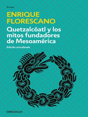 cover image of Quetzalcóatl y los mitos fundadores de Mesoamérica